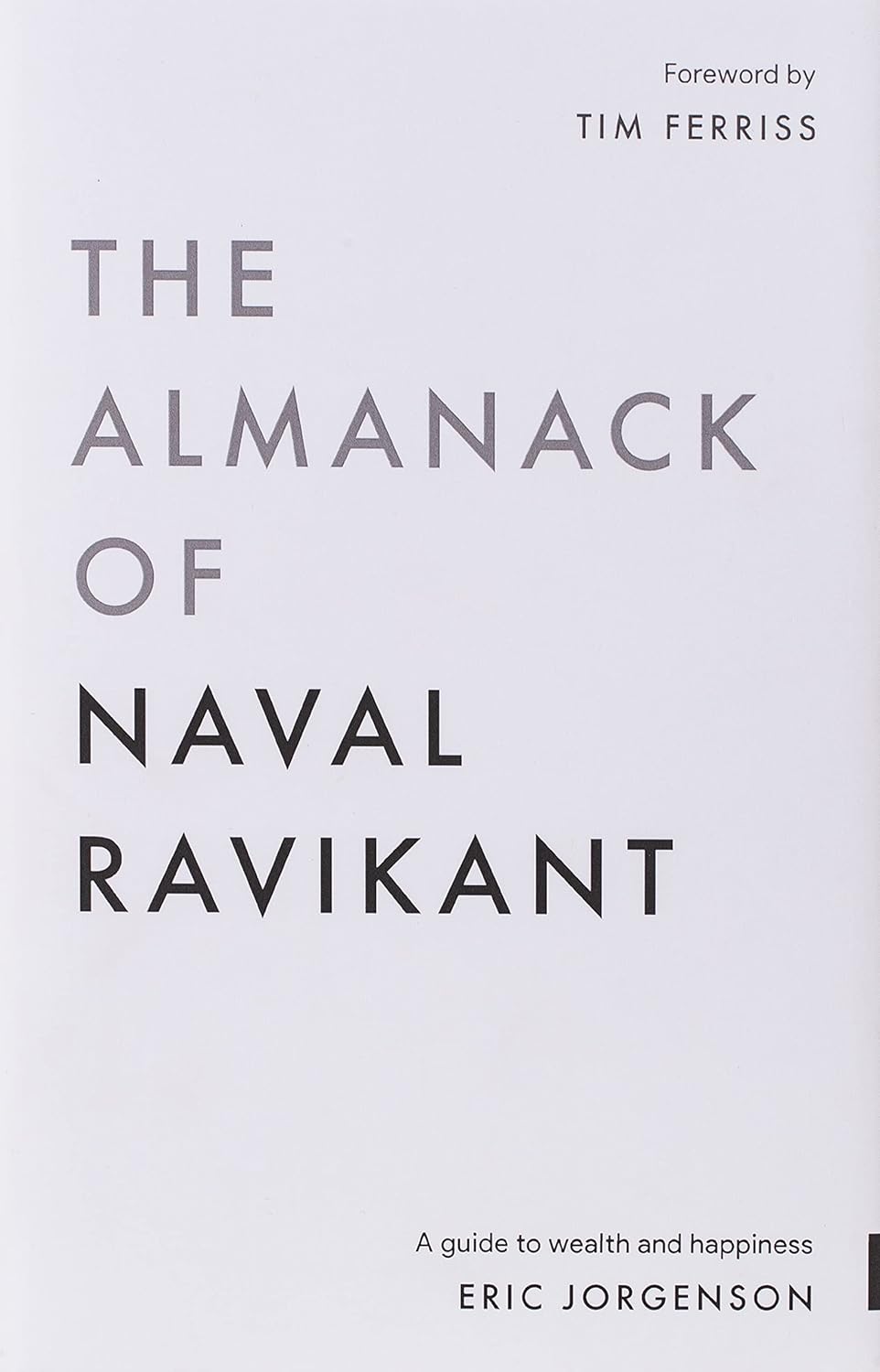 The Almanack of Naval Ravikant